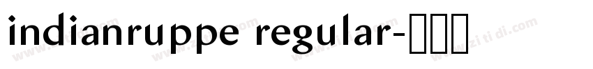 indianruppe regular字体转换